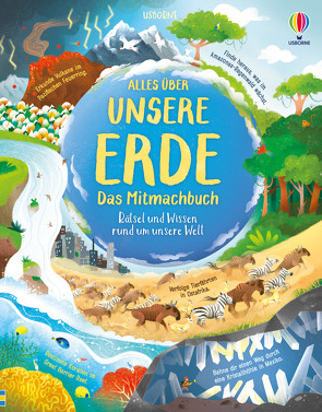 Alles über unsere Erde – das Mitmachbuch von Baer,  Sam, Cope,  Lizzie