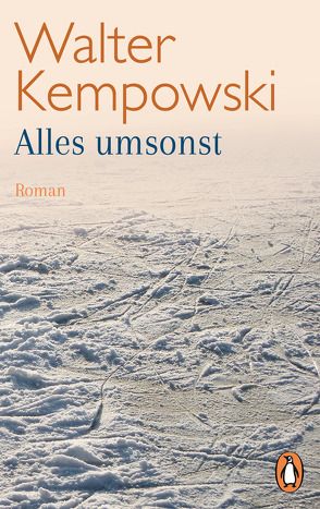 Alles umsonst von Kempowski,  Walter