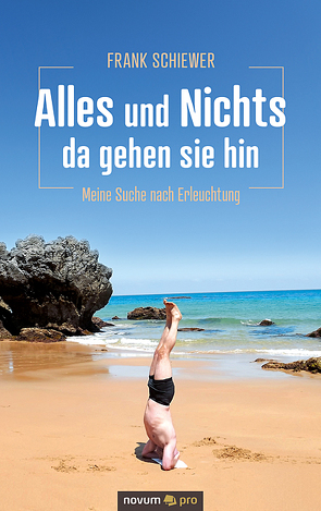 Alles und Nichts – da gehen sie hin von Schiewer,  Frank