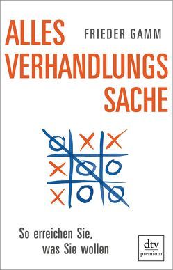 Alles Verhandlungssache von Gamm,  Frieder