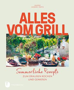 Alles vom Grill von Aikman-Smith,  Valerie, Rasch,  Ursula