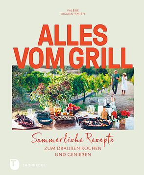 Alles vom Grill von Aikman-Smith,  Valerie, Rasch,  Ursula