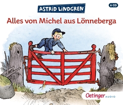 Alles von Michel aus Lönneberga von Berg,  Björn, Gustavus,  Frank, Illert,  Ursula, Lindgren,  Astrid, Peters,  Karl Kurt