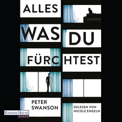 Alles, was du fürchtest von Engeln,  Nicole, Kinzel,  Fred, Swanson,  Peter