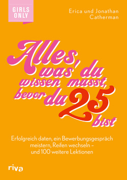 Alles, was du wissen musst, bevor du 25 bist von Catherman,  Erica, Catherman,  Jonathan