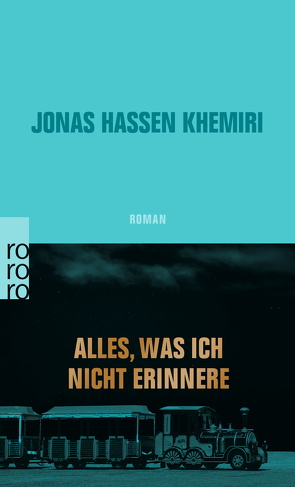 Alles, was ich nicht erinnere von Dahmann,  Susanne, Khemiri,  Jonas Hassen