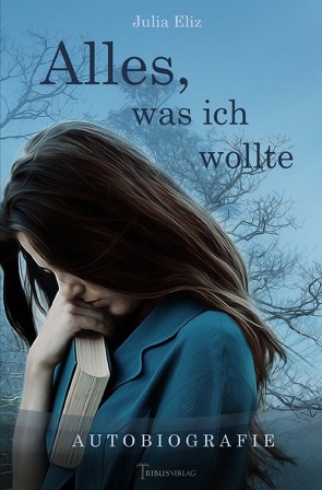 Alles, was ich wollte von Eliz,  Julia, Verlag,  Tribus