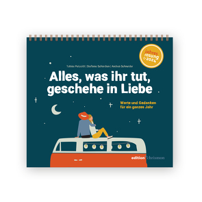 Alles, was ihr tut, geschehe in Liebe – Tischkalender