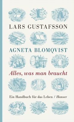 Alles, was man braucht von Blomqvist,  Agneta, Gustafsson,  Lars, Reichel,  Verena