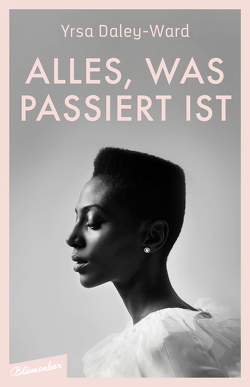 Alles, was passiert ist von Daley-Ward,  Yrsa, Runge,  Gregor