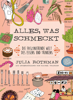 Alles, was schmeckt von Becker,  Ulrike, Rothman,  Julia, Wharton,  Rachel