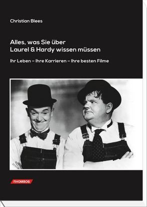 Alles, was Sie über Laurel & Hardy wissen müssen. von Blees,  Christian