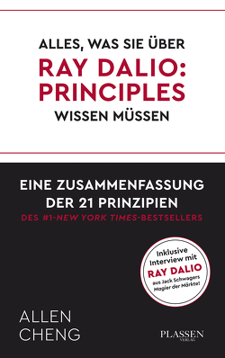 Alles, was Sie über RAY DALIO: PRINCIPLES wissen müssen: von Cheng,  Allen