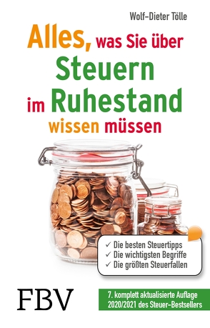 Alles, was Sie über Steuern im Ruhestand wissen müssen von Tölle,  Wolf-Dieter