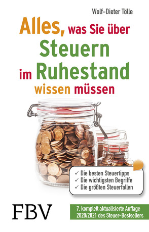 Alles, was Sie über Steuern im Ruhestand wissen müssen von Tölle,  Wolf-Dieter