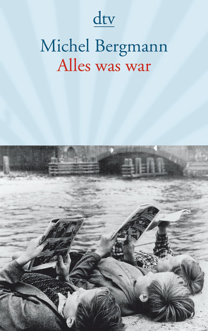 Alles was war von Bergmann,  Michel