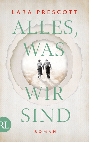 Alles, was wir sind von Prescott,  Lara, Seeberger,  Ulrike