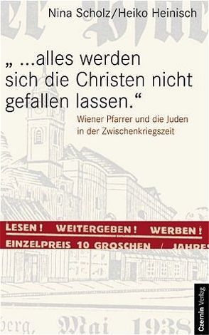 … Alles werden sich die Christen nicht gefallen lassen von Heinisch,  Heiko, Scholz,  Nina