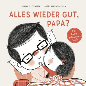 Alles wieder gut, Papa? von Jänke,  Cordula, Loewen,  Nancy, Quintanilla,  Hazel