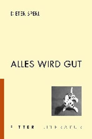 Alles wird gut von Sperl,  Dieter