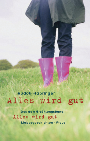 Alles wird gut von Habringer,  Rudolf