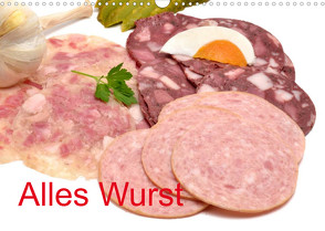 Alles Wurst (Wandkalender 2022 DIN A3 quer) von Oechsner,  Richard