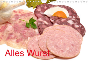 Alles Wurst (Wandkalender 2022 DIN A4 quer) von Oechsner,  Richard