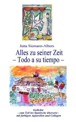 Alles zu seiner Zeit von Siemann-Albers,  Jutta