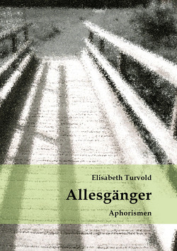 Allesgänger von Elisabeth,  Turvold