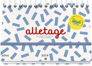 alletage 2019 – Hand- und Wandkalender von Brall,  Katja und Stefan, Neuburg,  Franca und Klaus