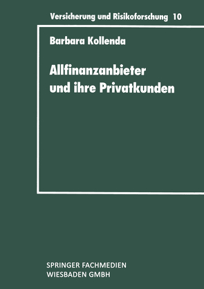 Allfinanzanbieter und ihre Privatkunden von Kollenda,  Barbara