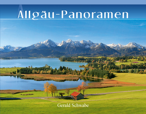 Allgäu-Panoramen von Schwabe,  Gerald