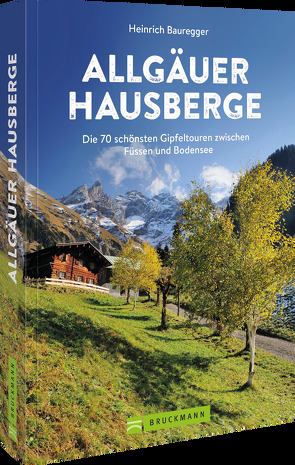 Allgäuer Hausberge von Bauregger,  Heinrich