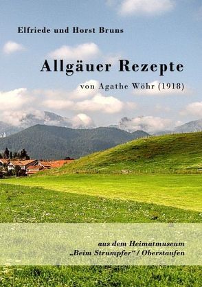 Allgäuer Rezepte von Bruns,  Elfriede, Bruns,  Horst