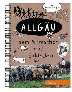 Allgäu zum Mitmachen und Entdecken von Persson,  Amelie, Scheffels,  Susanne, Waffenschmidt,  Jürgen