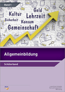 Allgemeinbildung von Berufsbildungszentrum Weinfelden, Grössl,  Luzia, Spring,  Willi