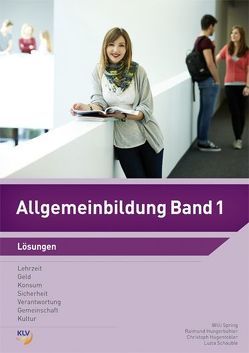 Allgemeinbildung von Grössl,  Luzia, Hungerbühler,  Raimund, Spring,  Willi