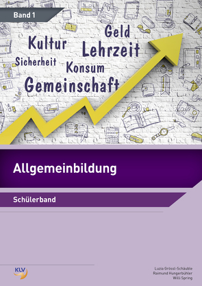 Allgemeinbildung von Berufsbildungszentrum Weinfelden, Hungerbühler,  Raimund, Spring,  Willi