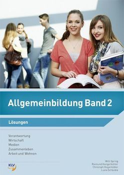 Allgemeinbildung Band 2 von Hugentobler,  Christoph, Hungerbühler,  Raimund, Schäuble,  Luzia, Spring,  Willi