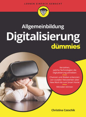 Allgemeinbildung Digitalisierung für Dummies von Czeschik,  Christina