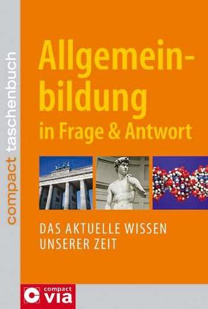 Allgemeinbildung in Frage & Antwort von Edbauer,  Matthias