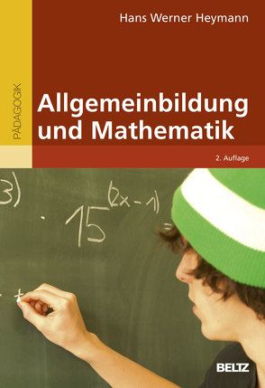 Allgemeinbildung und Mathematik von Heymann,  Hans Werner