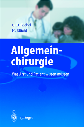 Allgemeinchirurgie von Blöchl,  Herbert, Giebel,  Gerald D.