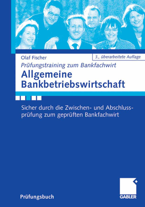 Allgemeine Bankbetriebswirtschaft von Fischer,  Olaf