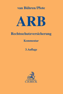 Allgemeine Bedingungen für die Rechtsschutzversicherung von Bühren,  Hubert W. van, Hillmer-Möbius,  Gabriele, Plote,  Helmut, Wendt,  Domenik Henning