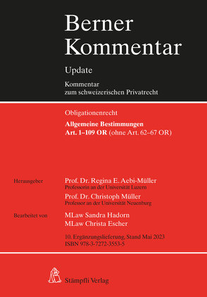 Allgemeine Bestimmungen, Art. 1-109 OR (ohne Art. 62-67 OR, 10. Ergänzungslieferung von Aebi-Müller,  Regina E, Müller,  Christoph