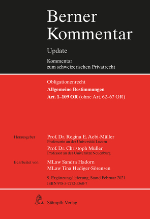 Allgemeine Bestimmungen, Art. 1-109 OR (ohne Art. 62-67 OR), 9. Ergänzungslieferung von Aebi-Müller,  Regina, Hadorn,  Sandra, Hediger,  Tina, Müller,  Christoph