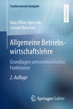 Allgemeine Betriebswirtschaftslehre von Opresnik,  Marc Oliver, Rennhak,  Carsten