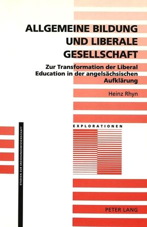 Allgemeine Bildung und liberale Gesellschaft von Rhyn,  Heinz