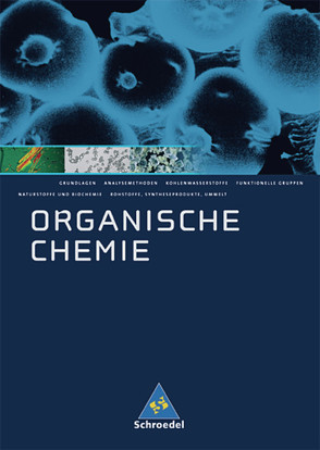 Allgemeine und Organische Chemie / Organische Chemie von Risch,  Karl, Seitz,  Hatto